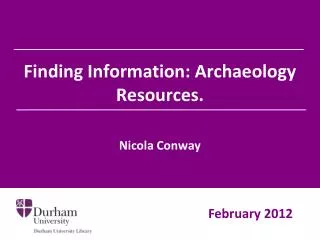 Finding Information: Archaeology Resources.