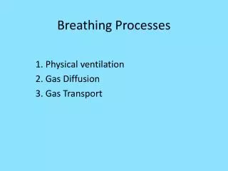 Breathing Processes