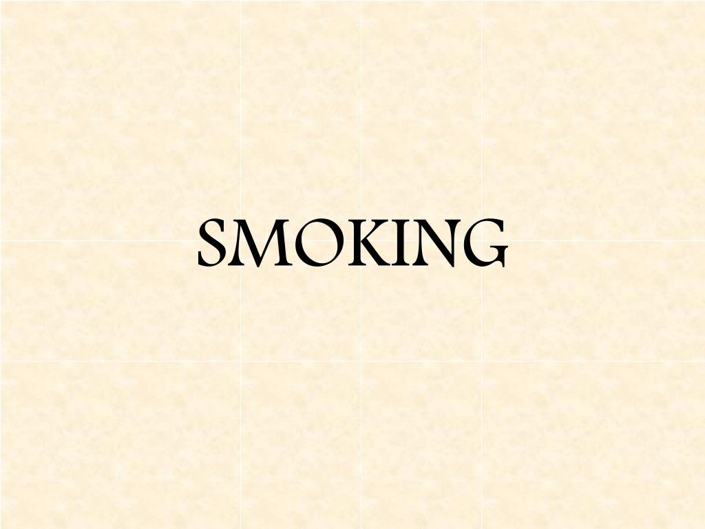 PPT - SMOKING PowerPoint Presentation, free download - ID:2790802