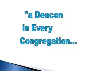HOW TO FIND A DEACON IN YOUR CONGREGATION