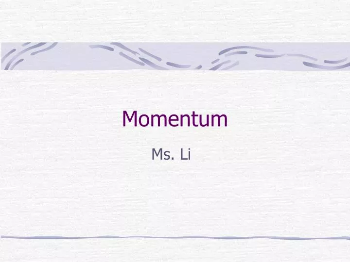 momentum