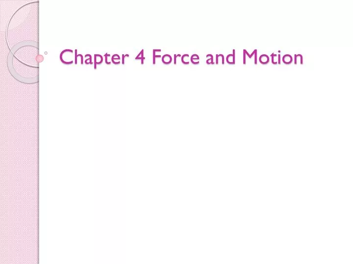 chapter 4 force and motion