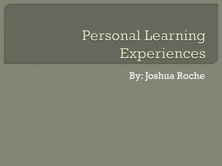 personal learning experiences