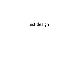 Test design