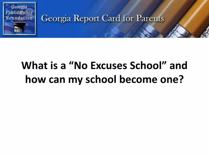 what is a no excuses school and how can my school become one