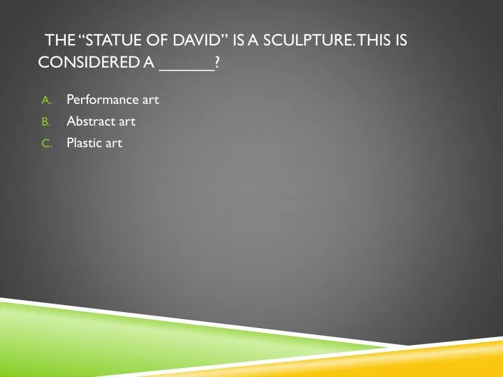 the statue of david is a sculpture this is considered a