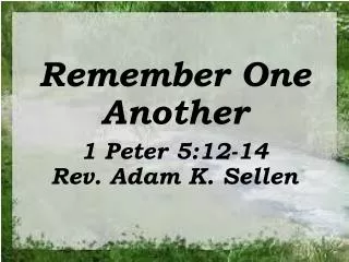 Remember One Another