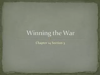 Winning the War