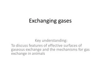 Exchanging gases