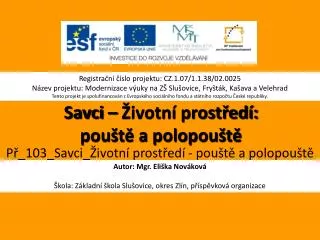 savci ivotn prost ed pou t a polopou t