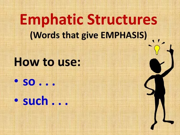 emphatic structures words that give emphasis