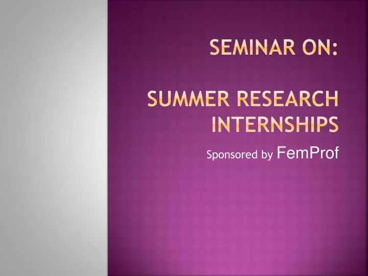 seminar on summer research internships