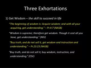 Three Exhortations