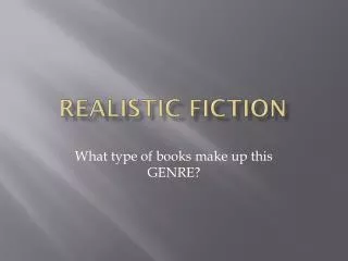 Realistic Fiction