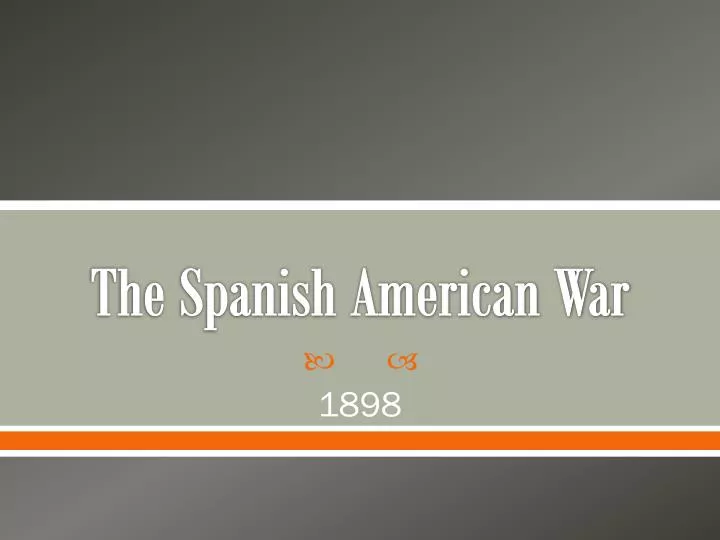 the spanish american war