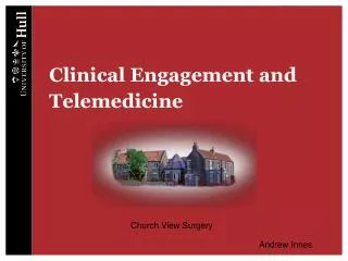 Clinical Engagement and Telemedicine