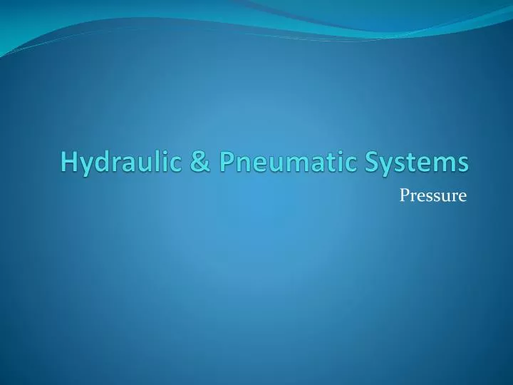 hydraulic pneumatic systems