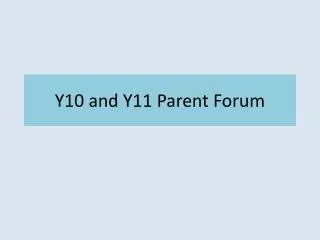 Y10 and Y11 Parent Forum