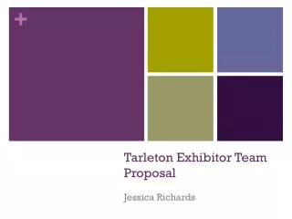 Tarleton Exhibitor Team Proposal