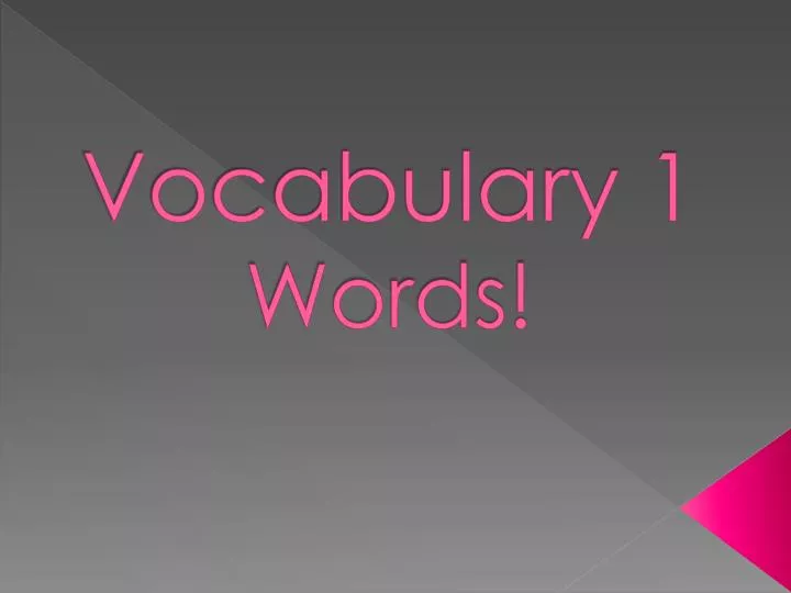 vocabulary 1 words