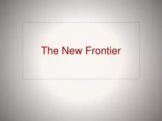 The New Frontier