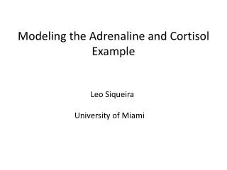 Modeling the Adrenaline and Cortisol Example