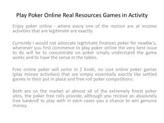 Play Poker Online Real Resources Games in Activity