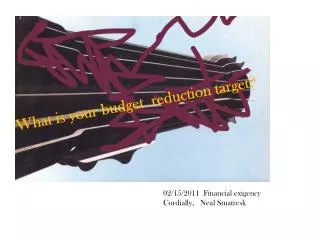 02/15/2011 Financial exigency Cordially, Neal Smatresk