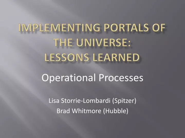 implementing portals of the universe lessons learned