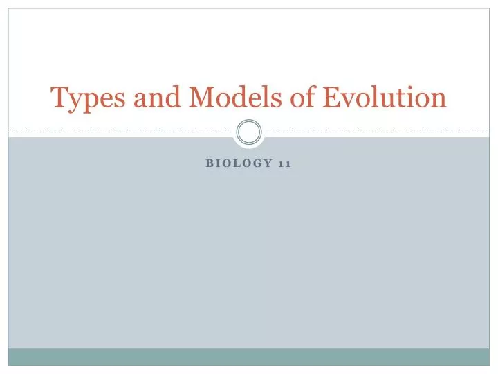 types and models of evolution