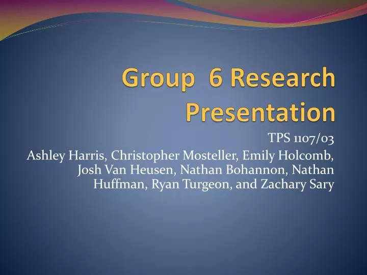 group 6 research presentation