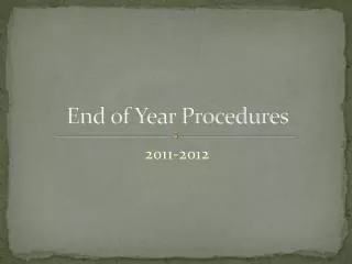 End of Year Procedures