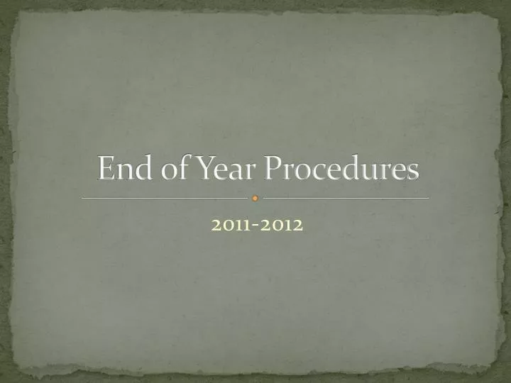 end of year procedures