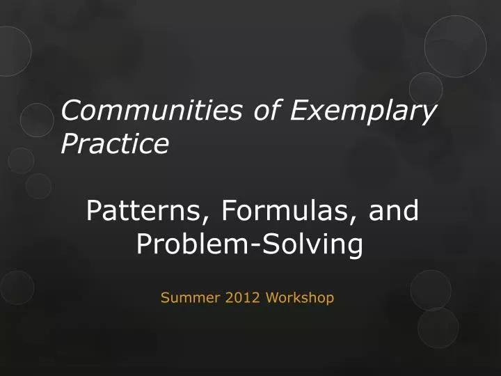 communities of exemplary practice patterns formulas and problem solving