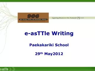 e- asTTle W riting Paekakariki School 29 th May2012