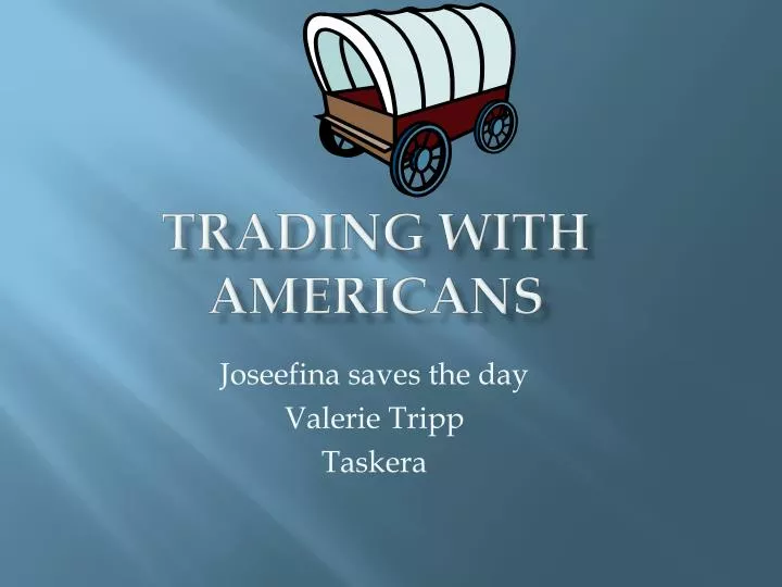 trading with americans