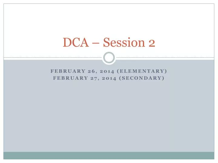 dca session 2