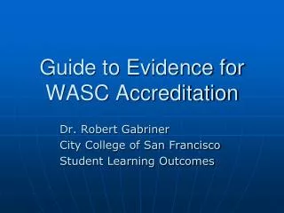 Guide to Evidence for WASC Accreditation