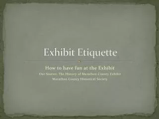 Exhibit Etiquette