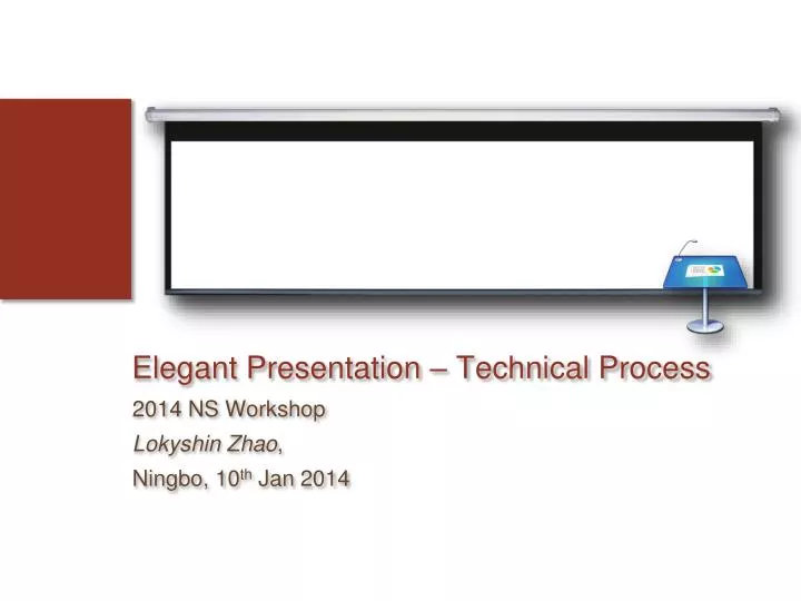 elegant presentation technical process