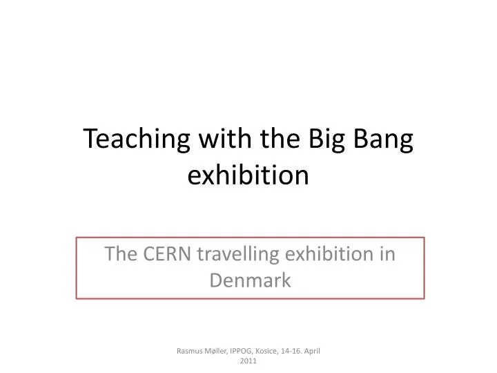 teaching with the big bang exhibition