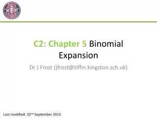 C2: Chapter 5 Binomial Expansion
