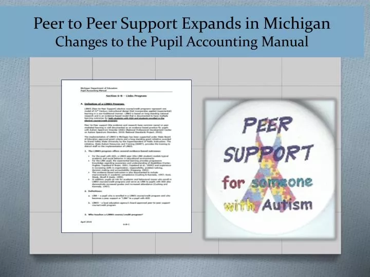 peer to peer support expands in michigan changes to the pupil accounting manual