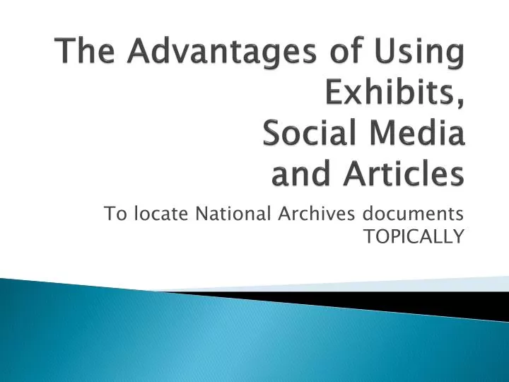the advantages of using exhibits social media and articles