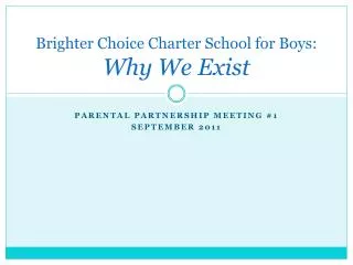 Brighter Choice Charter School for Boys: Why We Exist