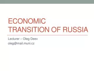 ECONOMIC TRANSITION OF RUSSIA