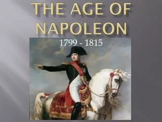 The Age of Napoleon