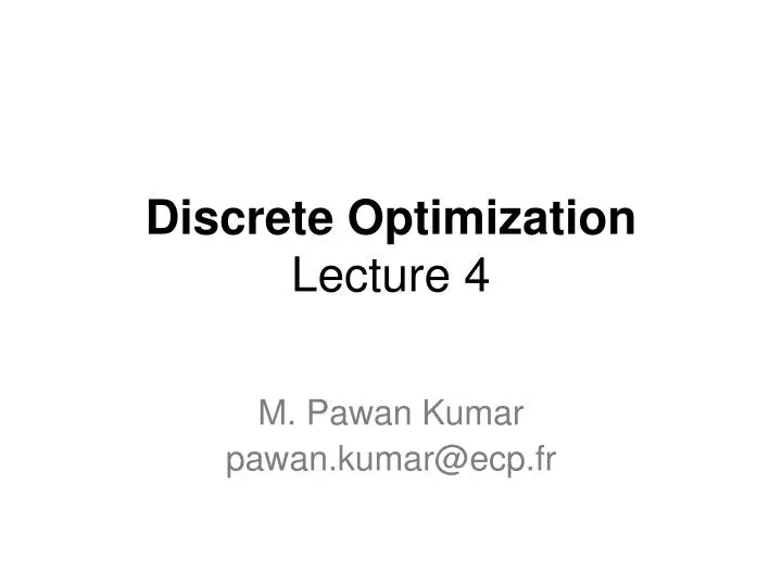 discrete optimization lecture 4