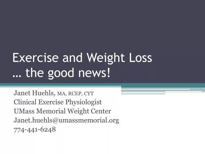exercise and weight loss the good news