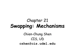 Chapter 21 Swapping: Mechanisms
